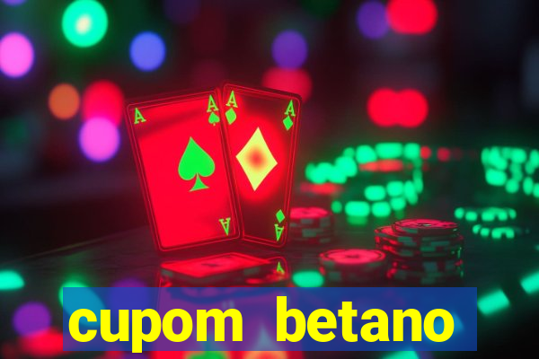 cupom betano rodadas gratis